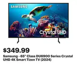 Best Buy Samsung - 65 Class DU6900 Series Crystal UHD 4K Smart Tizen TV (2024) offer