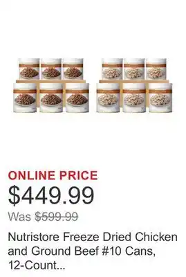 Costco Nutristore Freeze Dried Chicken and Ground Beef #10 Cans, 12-Count (240 Total Servings) offer