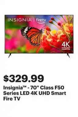 Best Buy Insignia - 70 Class F50 Series LED 4K UHD Smart Fire TV offer