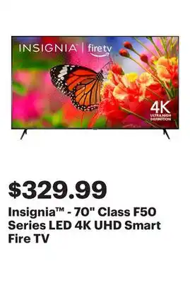 Best Buy Insignia - 70 Class F50 Series LED 4K UHD Smart Fire TV offer