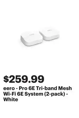 Best Buy eero - Pro 6E Tri-band Mesh Wi-Fi 6E System (2-pack) - White offer