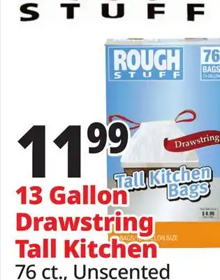 Ocean State Job Lot Rough Stuff 13 Gal Tall Kitchen Trash Bags with Drawstring 76 Count offer