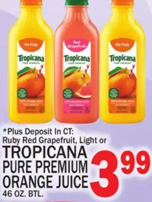 C Town TROPICANA PURE PREMIUM ORANGE JUICE offer
