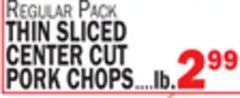 C Town THIN SLICED CENTER CUT PORK CHOPS offer