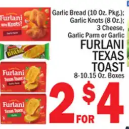 C Town FURLANI TEXAS TOAST 8-10.15 Oz. Boxes offer