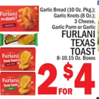 C Town FURLANI TEXAS TOAST 8-10.15 Oz. Boxes offer