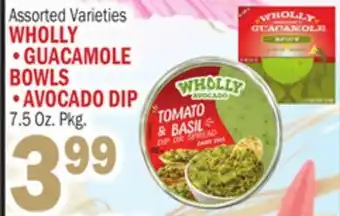 Bravo Supermarkets WHOLLY GUACAMOLE BOWLS, AVOCADO DIP offer