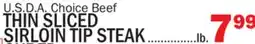 Bravo Supermarkets THIN SLICED SIRLOIN TIP STEAK offer