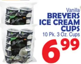 Bravo Supermarkets BREYERS ICE CREAM CUPS offer