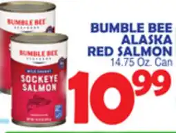 Bravo Supermarkets BUMBLE BEE ALASKA RED SALMON offer