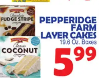 Bravo Supermarkets PEPPERIDGE FARM LAYER CAKES offer