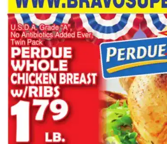 Bravo Supermarkets PERDUE WHOLE CHICKEN BREAST w/RIBS offer