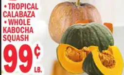 Bravo Supermarkets TROPICAL CALABAZA, WHOLE KABOCHA SQUASH offer