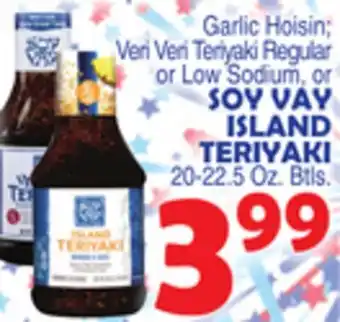 Bravo Supermarkets SOY VAY ISLAND TERIYAKI offer