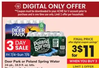 ACME Deer Park or Poland Spring Water offer
