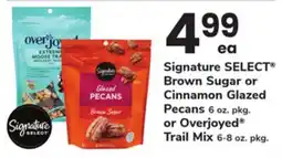 ACME Signature SELECT Brown Sugar or Cinnamon Glazed Pecans 6 oz. pkg. or Overjoyed Trail Mix 6-8 oz. pkg offer