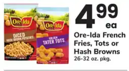ACME Ore-Ida French Fries, Tots or Hash Browns offer