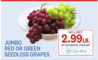 Kings Food Markets JUMBO RED OR GREEN SEEDLESS GRAPES offer