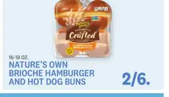 Kings Food Markets NATURE'S OWN BRIOCHE HAMBURGER AND HOT DOG BUNS offer