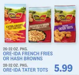 Kings Food Markets 26-32 OZ. PKG. ORE-IDA FRENCH FRIES OR HASH BROWNS 28-32 OZ. PKG. ORE-IDA TATER TOTS offer