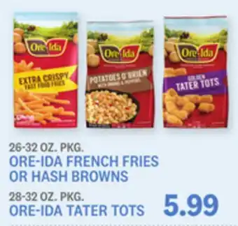 Kings Food Markets 26-32 OZ. PKG. ORE-IDA FRENCH FRIES OR HASH BROWNS 28-32 OZ. PKG. ORE-IDA TATER TOTS offer