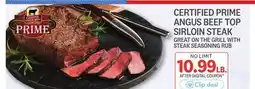 Kings Food Markets CERTIFIED PRIME ANGUS BEEF TOP SIRLOIN STEAK offer