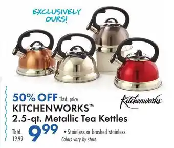 Boscov's KITCHENWORKS 2.5-qt. Metallic Tea Kettles offer
