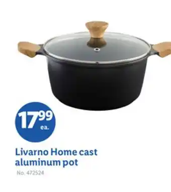 Lidl Livarno Home cast aluminum pot offer
