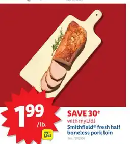 Lidl Smithfield fresh half boneless pork loin offer