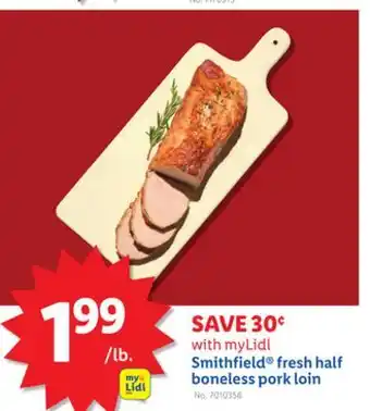 Lidl Smithfield fresh half boneless pork loin offer