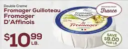 DeCicco & Sons Fromager Guilloteau Fromager D'Affinois offer