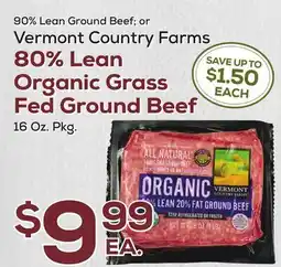DeCicco & Sons Vermont Country Farms 80% Lean Organic Grass Fed Ground Beef offer