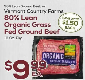 DeCicco & Sons Vermont Country Farms 80% Lean Organic Grass Fed Ground Beef offer