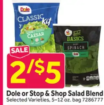 Stop&Shop Dole or Stop & Shop Salad Blend offer