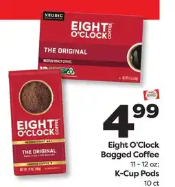 Weis Markets Eight O'Clock Bagged Coffee 11-12 oz K-Cup Pods 10 ct offer