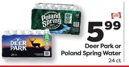 Weis Markets Deer Park or Poland Spring Water offer