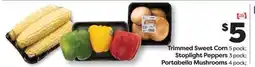 Weis Markets Trimmed Sweet Corn 5 pack Stoplight Peppers 3 pack Portabella Mushrooms 4 pack offer