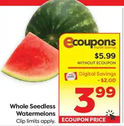 Weis Markets Whole Seedless Watermelons offer