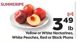Weis Markets Yellow or White Nectarines, White Peaches, Red or Black Plums offer