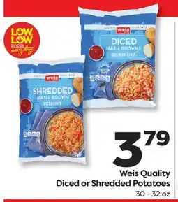 Weis Markets Weis Quality Diced or Shredded Potatoes offer