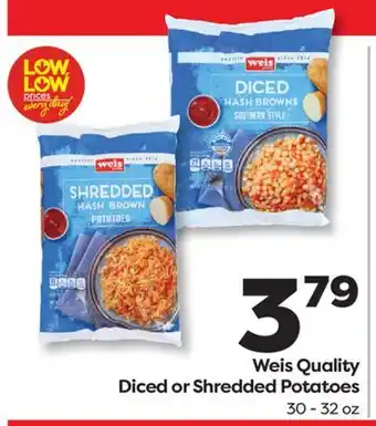 Weis Markets Weis Quality Diced or Shredded Potatoes offer