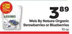 Weis Markets Weis By Nature Organic Strawberries or Blueberries offer