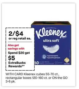 CVS Kleenex cubes 55-70 ct., rectangular boxes 120-160 ct. or ON the GO 3-6 pk offer