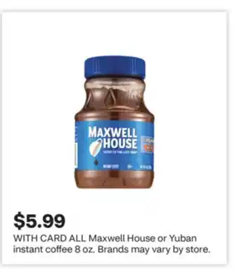 CVS ALL Maxwell House or Yuban instant coffee 8 oz offer
