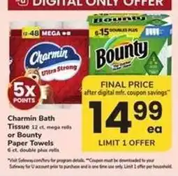 Safeway Charmin Bath Tissue or Bounty Paper Towels offer