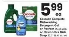 Safeway Cascade Complete Dishwashing Detergent Gel or Powder / Dawn Ultra Dish Soap offer