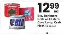 Safeway Blu, Baltimore Crab or Eastern Cove Lump Crab Meat offer