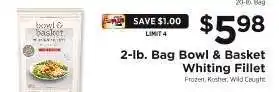 ShopRite 2-lb Bag Bowl & Basket Whiting Fillet offer