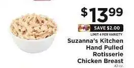 ShopRite Suzanna's Kitchen Hand Pulled Rotisserie Chicken Breast offer