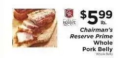 ShopRite Chairman's Reserve Prime Whole Pork Belly offer